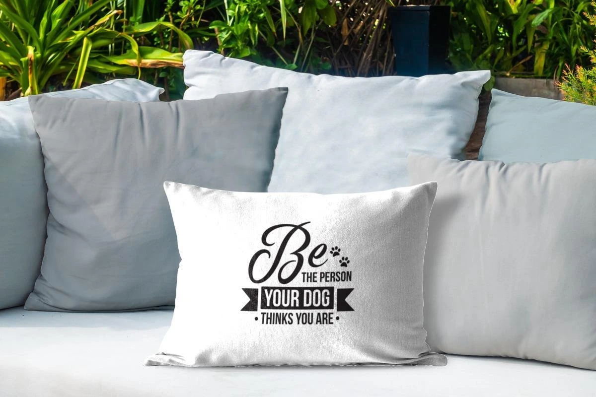 Coussins D'extérieur - Jardin - Citation Chiens Soyez La Personne Que Votre Chien Pense Que Vous êtes Décoration Murale Blanche - 50x30 Cm 4 Coussins D'extérieur - Jardin - Citation Chiens Soyez La Personne Que Votre Chien Pense Que Vous êtes Décoration Murale Blanche - 50x30 Cm – Image 4
