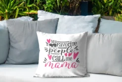 Coussins D'extérieur - Jardin - Citation De La Fête Des Mères Mes Gens Préférés M'appellent Maman Sur Fond Blanc - 45x45 Cm -Jardin Meubles Magasin 1200x800 521