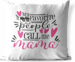 Coussins D'extérieur - Jardin - Citation De La Fête Des Mères Mes Gens Préférés M'appellent Maman Sur Fond Blanc - 45x45 Cm